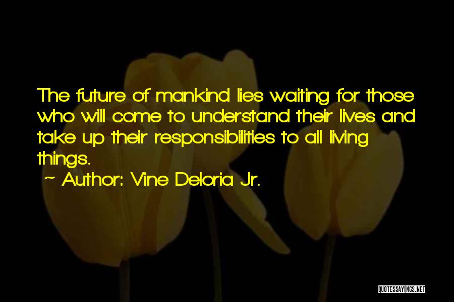 Vine Deloria Jr. Quotes 2044703