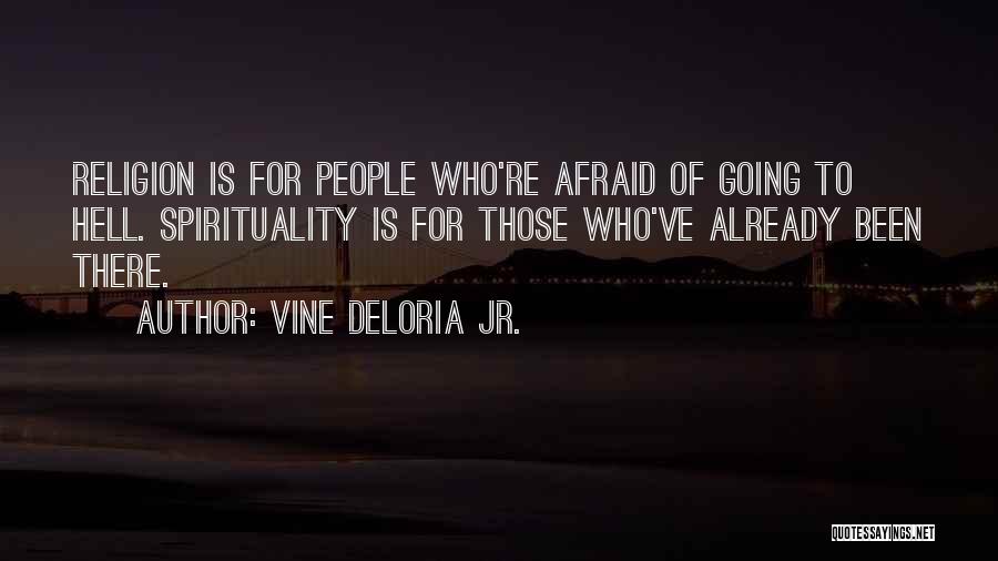 Vine Deloria Quotes By Vine Deloria Jr.