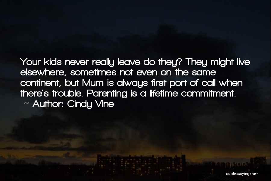 Vine Quotes By Cindy Vine