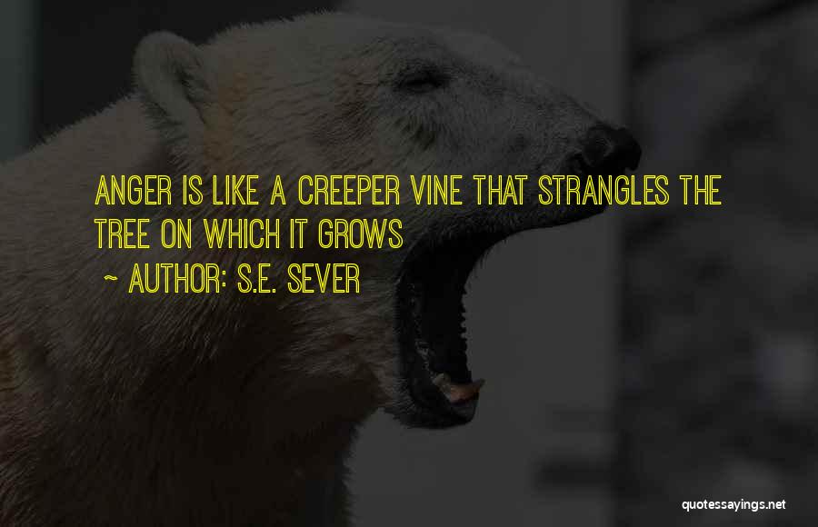 Vine Quotes By S.E. Sever