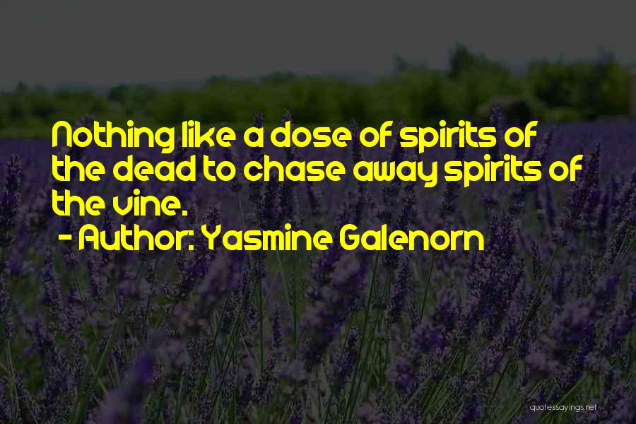 Vine Quotes By Yasmine Galenorn