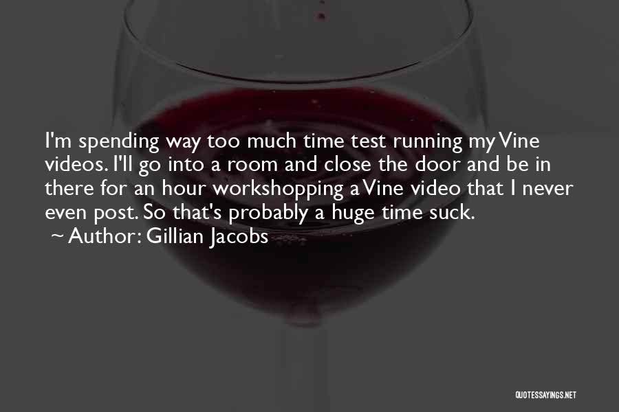 Vine Videos Quotes By Gillian Jacobs