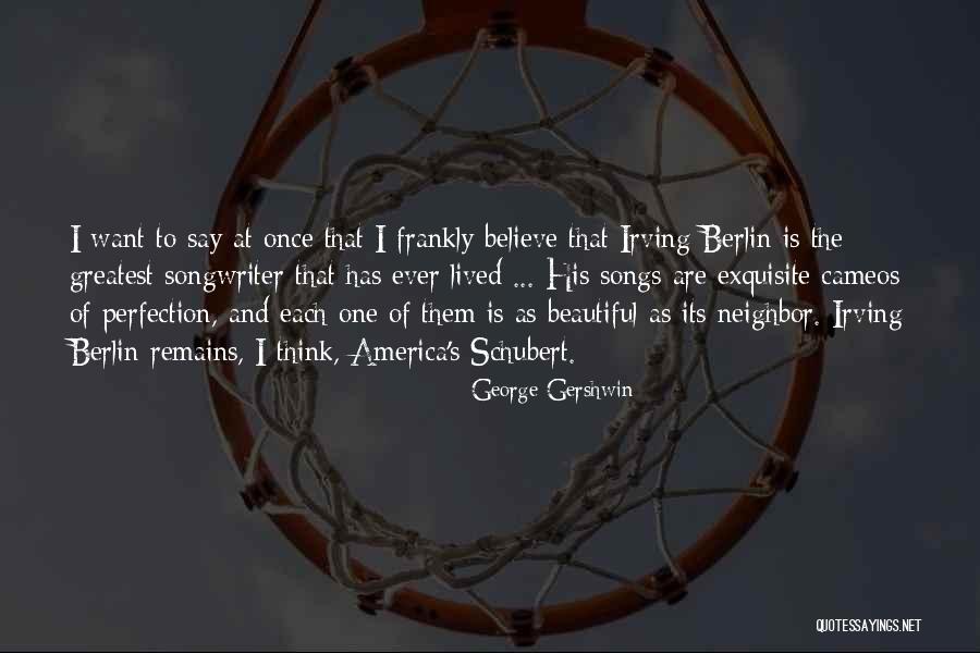 Vineet Panchhi Quotes By George Gershwin Vineet Panchhi Quotes By George Gershwin
