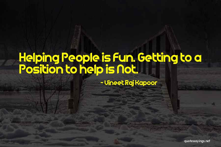 Vineet Raj Kapoor Quotes 1286203 Vineet Raj Kapoor Quotes 1286203