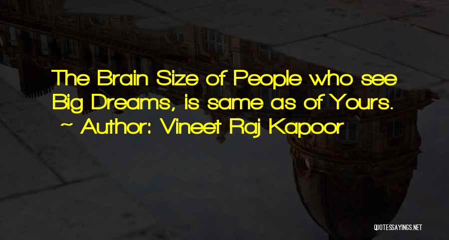 Vineet Raj Kapoor Quotes 1365041