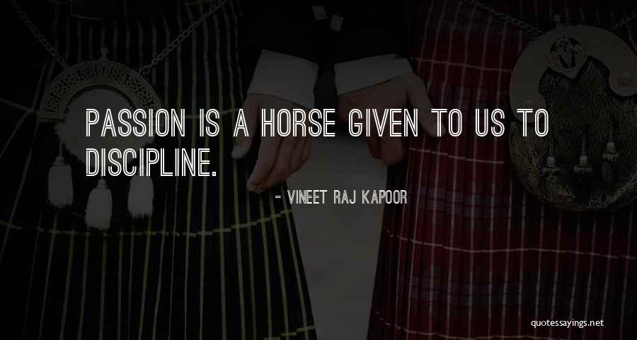 Vineet Raj Kapoor Quotes 1605890