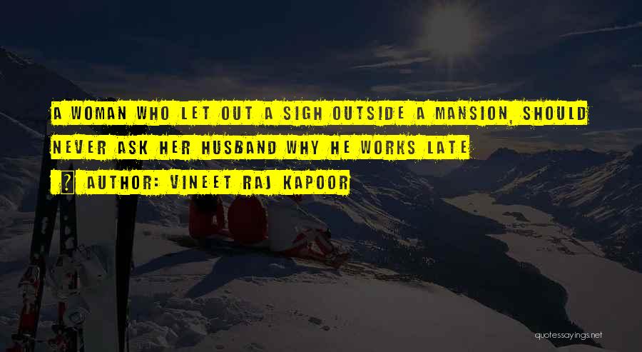 Vineet Raj Kapoor Quotes 258315