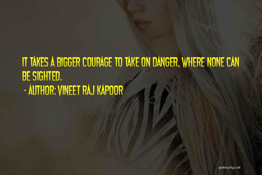 Vineet Raj Kapoor Quotes 667715