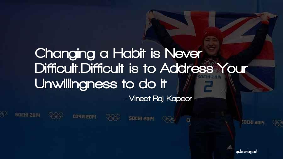 Vineet Raj Kapoor Quotes 670128