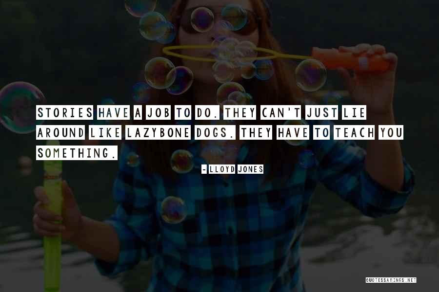 Vineley Quotes By Lloyd Jones Vineley Quotes By Lloyd Jones
