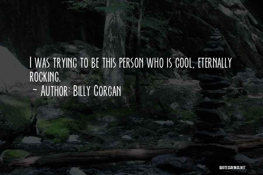 Vinha Quotes By Billy Corgan