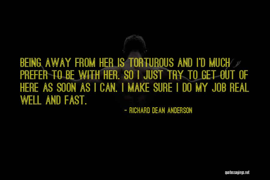 Vinicio Angulo Quotes By Richard Dean Anderson Vinicio Angulo Quotes By Richard Dean Anderson