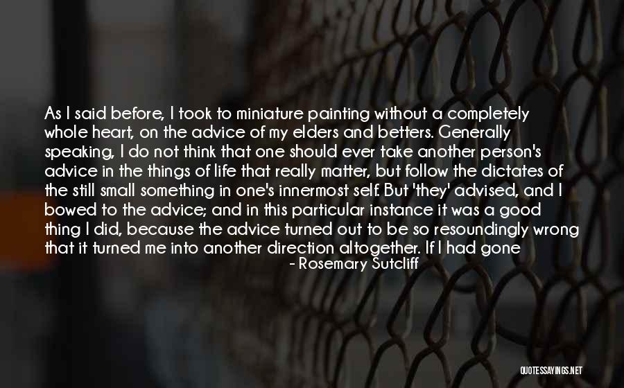 Vinicius 13 Quotes By Rosemary Sutcliff Vinicius 13 Quotes By Rosemary Sutcliff