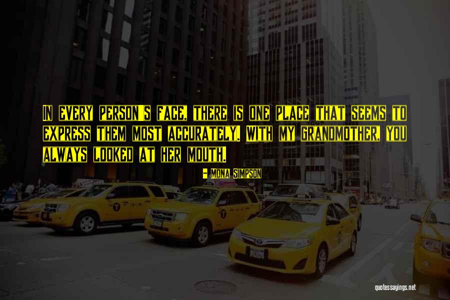 Vinjamuri Anasuya Quotes By Mona Simpson Vinjamuri Anasuya Quotes By Mona Simpson