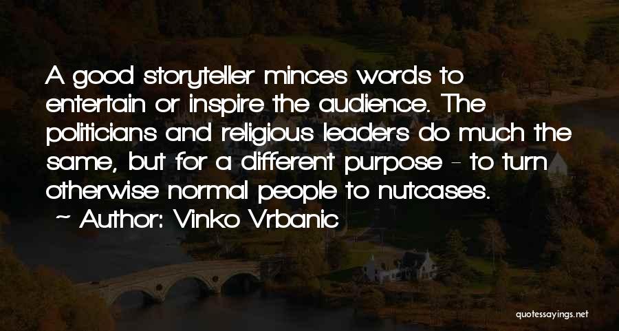 Vinko Vrbanic Quotes 1021666