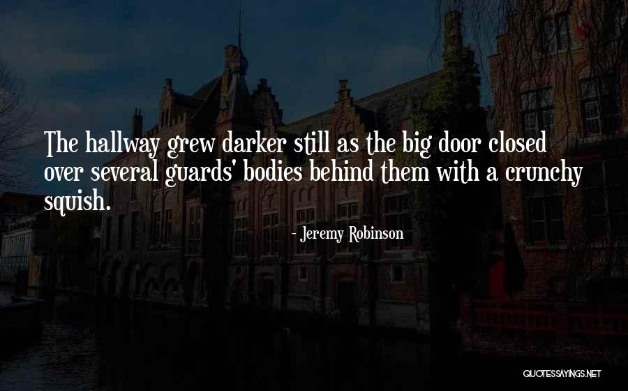 Vinkovic 830 Quotes By Jeremy Robinson Vinkovic 830 Quotes By Jeremy Robinson