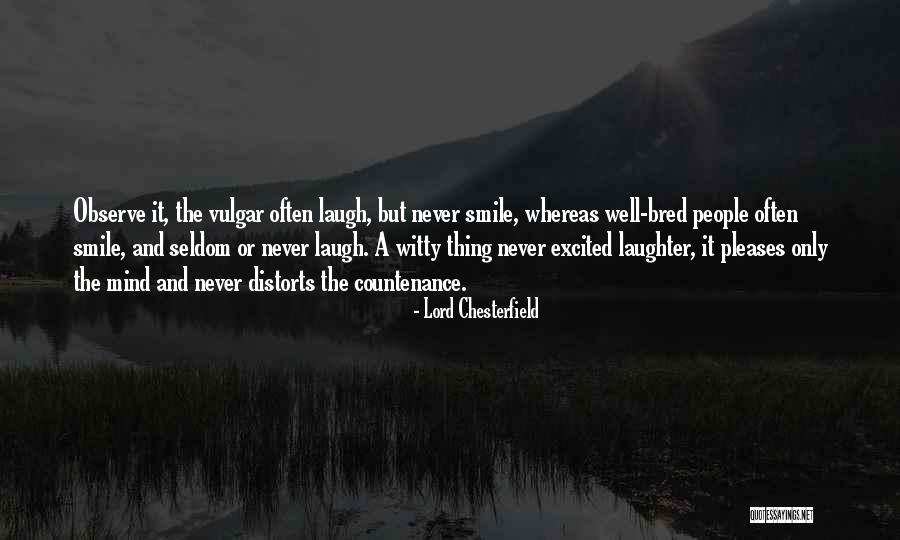 Vinnaithaandi Varuvaaya Quotes By Lord Chesterfield Vinnaithaandi Varuvaaya Quotes By Lord Chesterfield