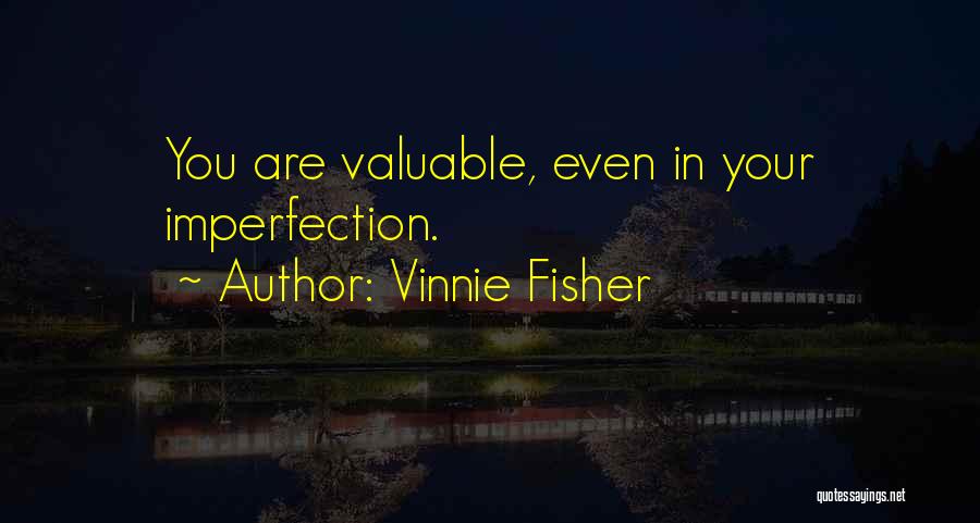 Vinnie Fisher Quotes 1014163