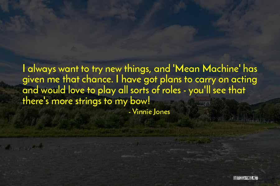 Vinnie Jones Quotes 1404916