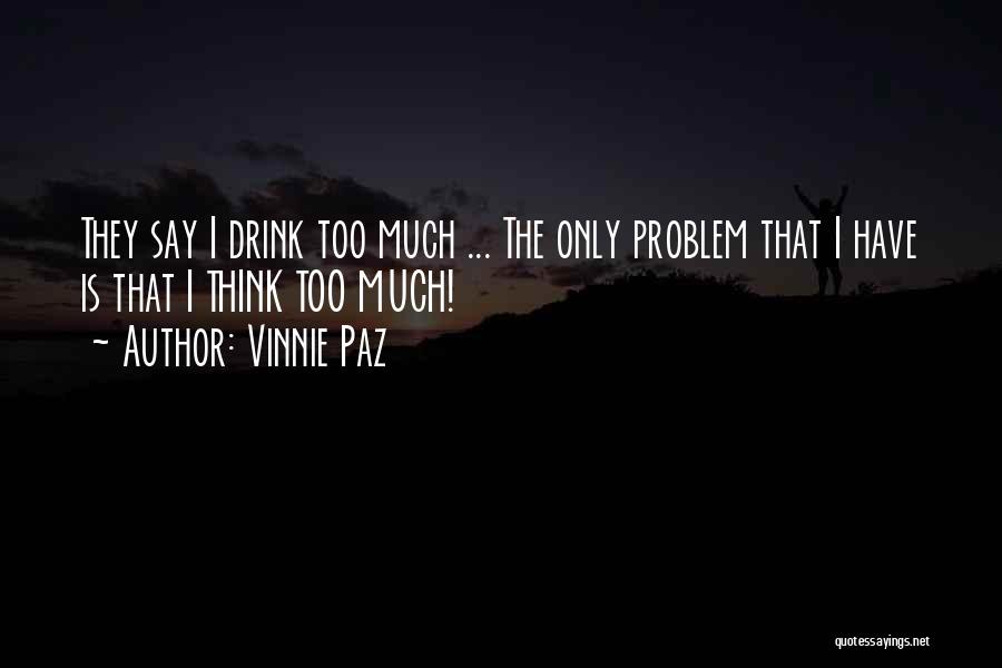 Vinnie Paz Quotes 1354584