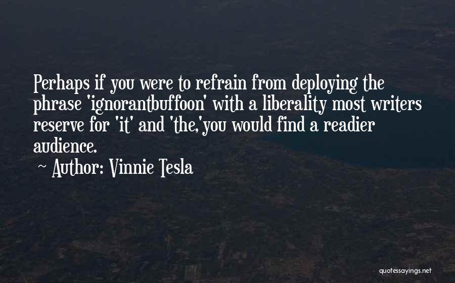 Vinnie Tesla Quotes 285747