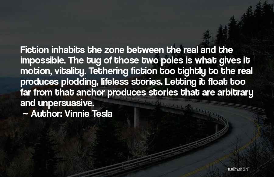 Vinnie Tesla Quotes 320635