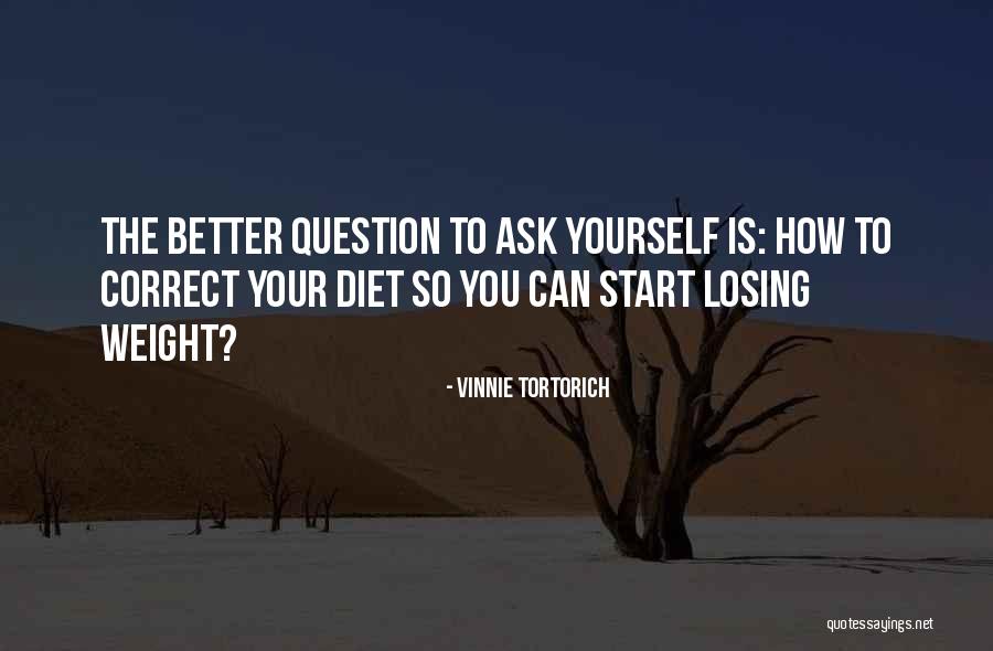 Vinnie Tortorich Quotes 1298386