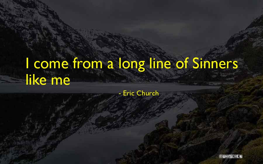 Vinnik Company Quotes By Eric Church Vinnik Company Quotes By Eric Church