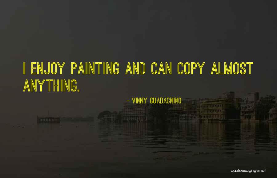 Vinny Guadagnino Quotes 1052619 Vinny Guadagnino Quotes 1052619