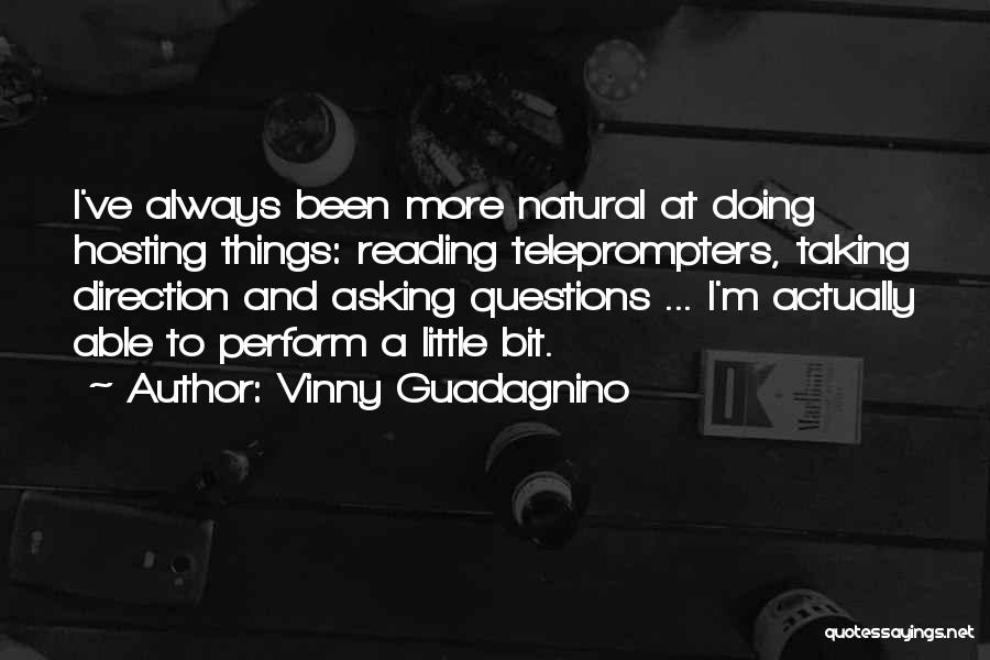 Vinny Guadagnino Quotes 1216360