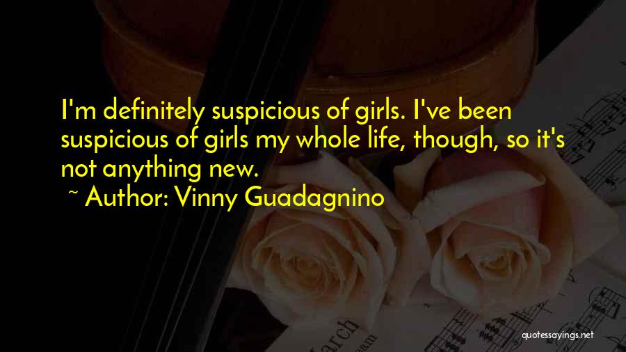 Vinny Guadagnino Quotes 154965