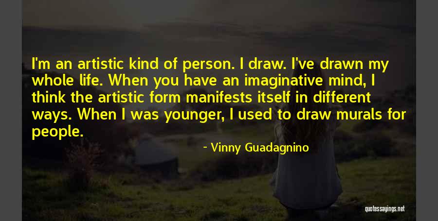 Vinny Guadagnino Quotes 237803