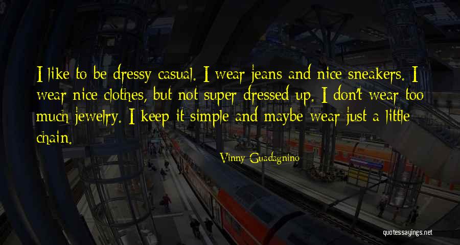 Vinny Guadagnino Quotes 385167