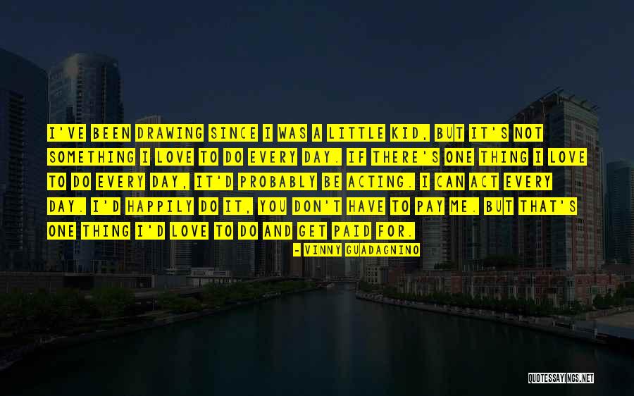 Vinny Guadagnino Quotes 449421 Vinny Guadagnino Quotes 449421
