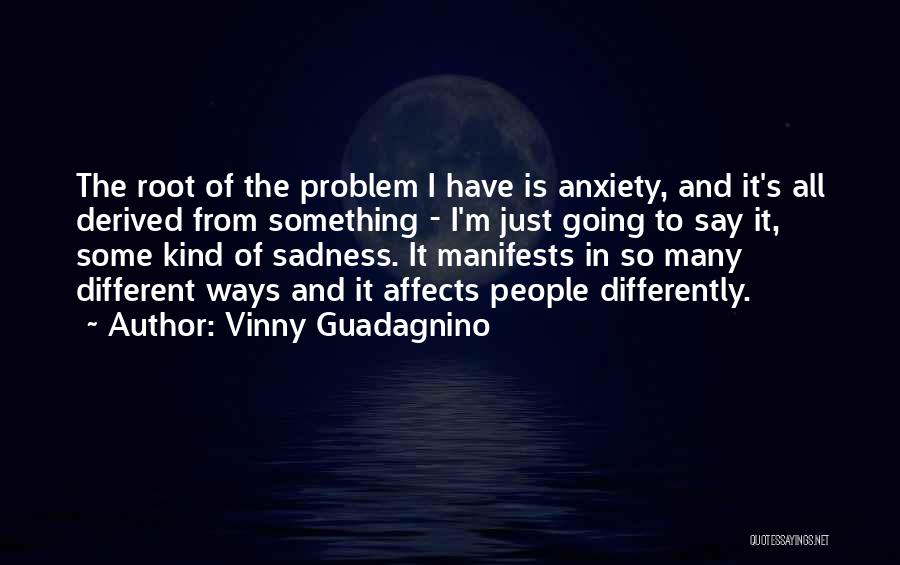 Vinny Guadagnino Quotes 871506