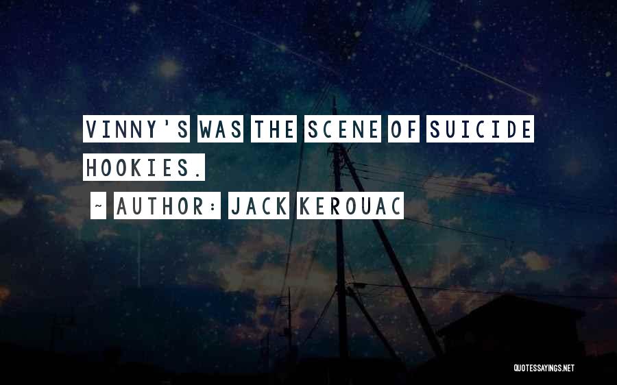 Vinny Quotes By Jack Kerouac