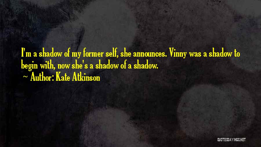 Vinny Quotes By Kate Atkinson