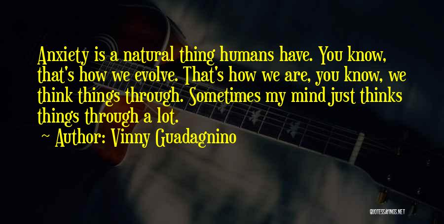 Vinny Quotes By Vinny Guadagnino