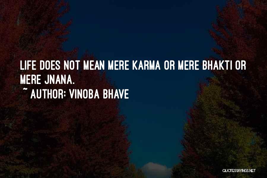 Vinoba Bhave Quotes 1386865