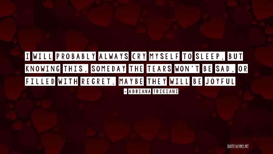 Vinovatie Zvezdi Quotes By Adriana Trigiani Vinovatie Zvezdi Quotes By Adriana Trigiani