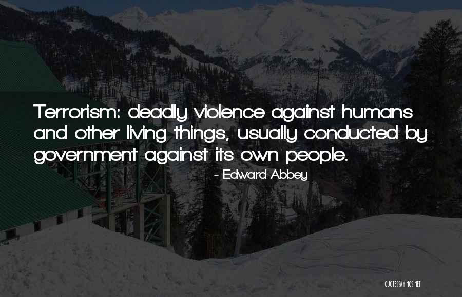 Vinovatii Quotes By Edward Abbey Vinovatii Quotes By Edward Abbey