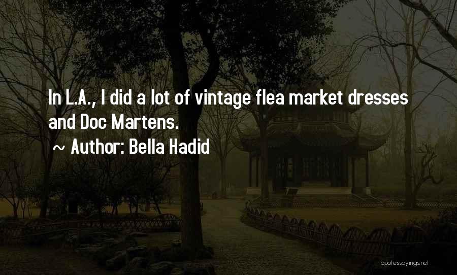 Vintage Dresses Quotes By Bella Hadid