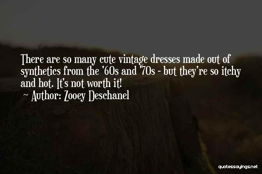 Vintage Dresses Quotes By Zooey Deschanel