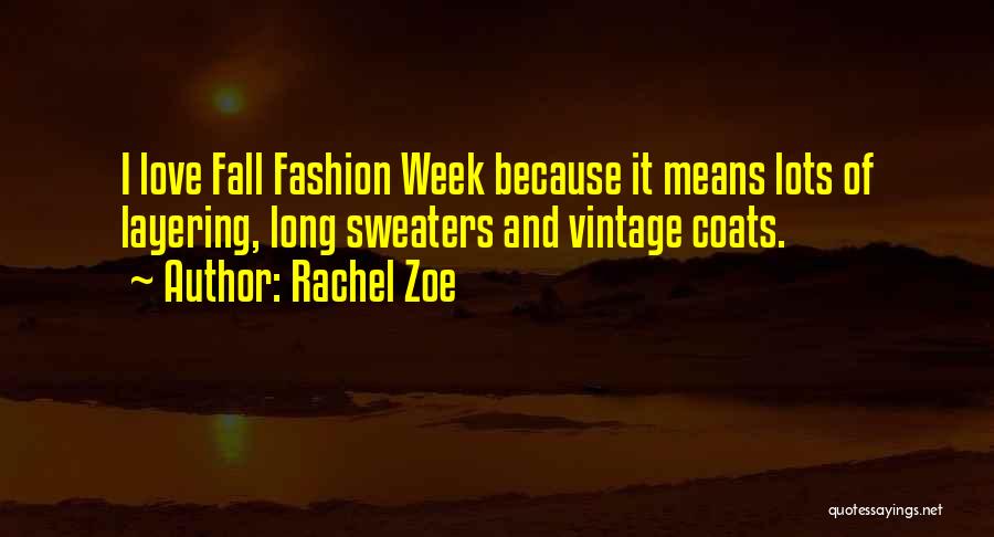 Vintage Fashion Quotes By Rachel Zoe