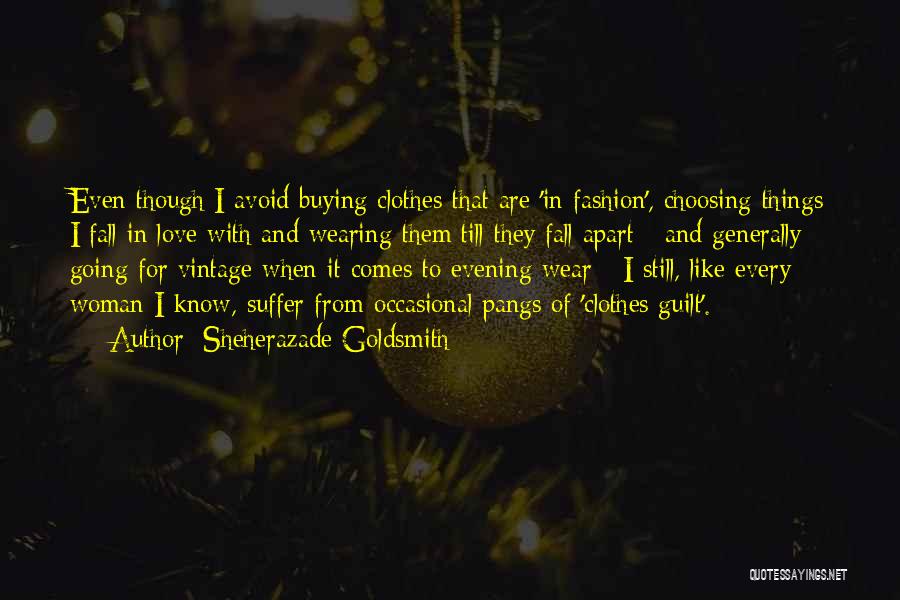 Vintage Fashion Quotes By Sheherazade Goldsmith Vintage Fashion Quotes By Sheherazade Goldsmith