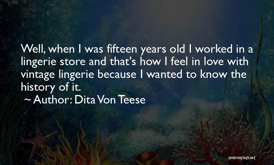 Vintage Love Quotes By Dita Von Teese