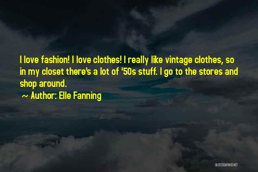 Vintage Love Quotes By Elle Fanning