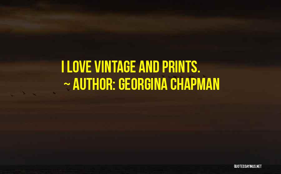 Vintage Love Quotes By Georgina Chapman
