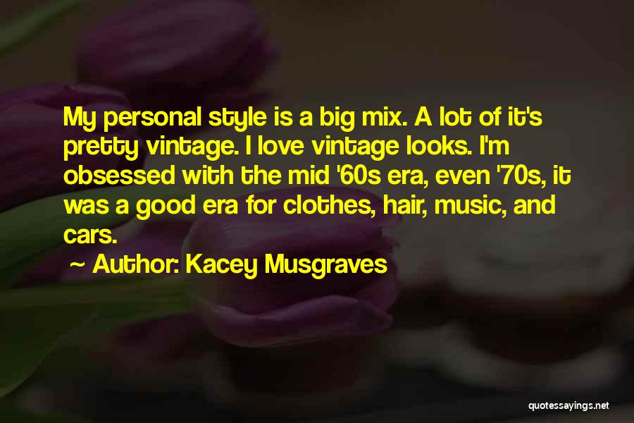 Vintage Love Quotes By Kacey Musgraves