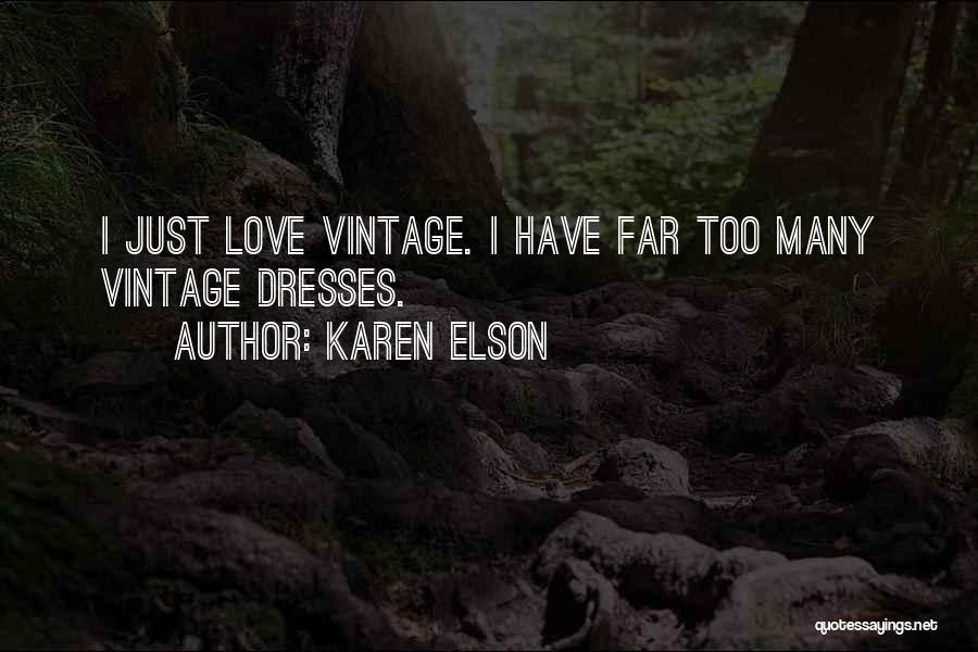 Vintage Love Quotes By Karen Elson